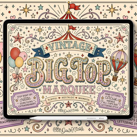 A tablet displaying a decorative lettering design preview with the words “Vintage Big Top Marquee” in ornate vintage typography, surrounded by circus-themed illustrations including a tent, balloons, stars, and banners. A stylus rests along the bottom edge, and the background is a matching patterned surface.